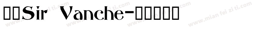方澈Sir Vanche字体转换